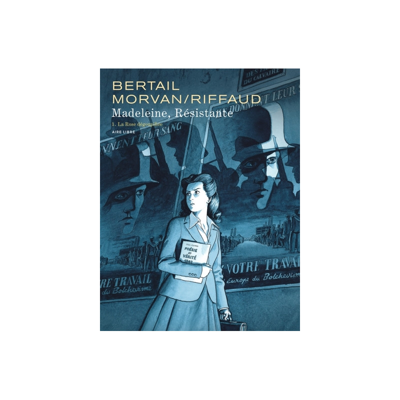 Madeleine, résistante - Tome 1 - La Rose dégoupillée