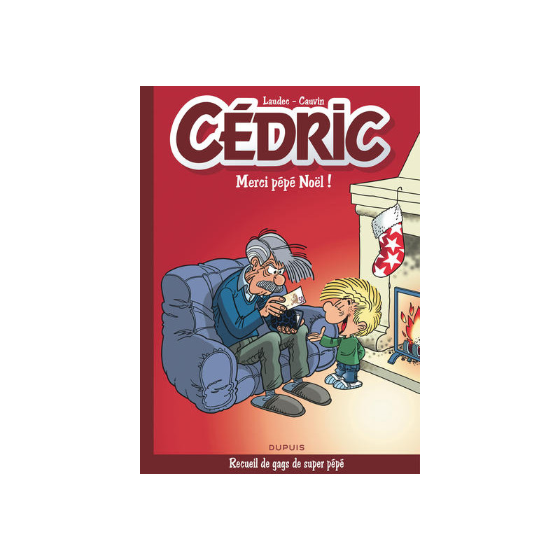Cédric Best Of - Tome 9 - Merci Pépé Noël !