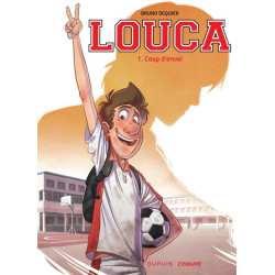 Louca - Tome 1 - Coup d'envoi