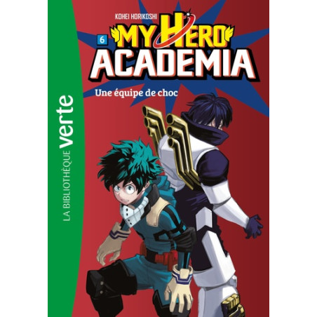 My Hero Academia 06 - Une équipe de choc