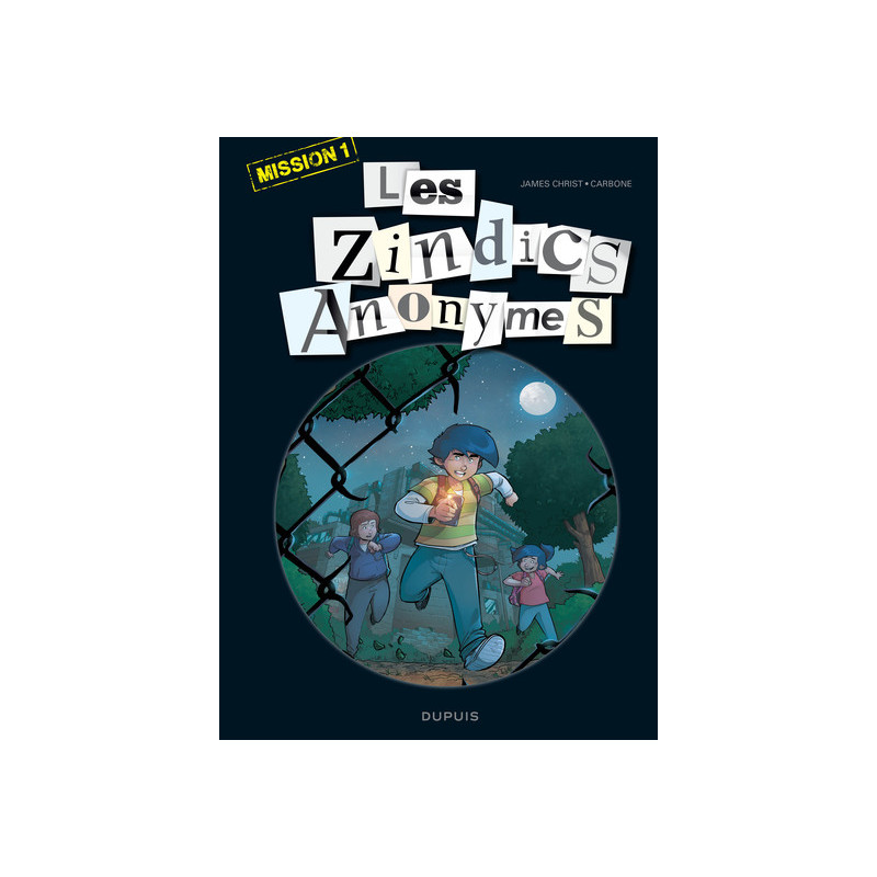 Les Zindics Anonymes - Tome 1 - Mission 1