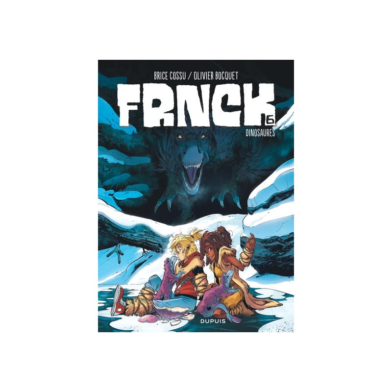 FRNCK - Tome 6 - Dinosaures