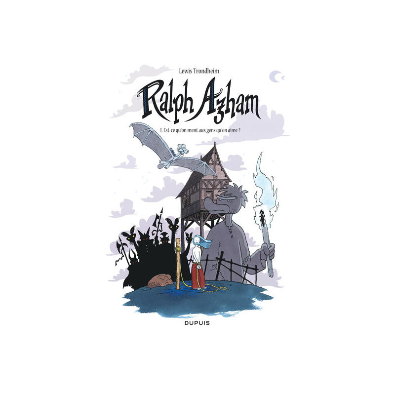 Ralph Azham - Tome 1 - Est-ce qu'on ment aux gens qu'on aime ?