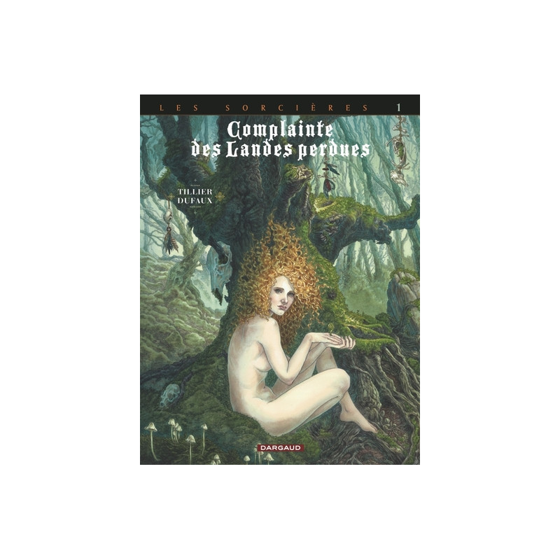 Complainte des landes perdues - Cycle 3 - Tome 1 - Tête noire