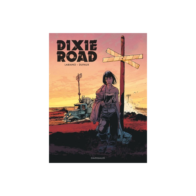 Dixie Road - Dixie Road - Intégrale complète