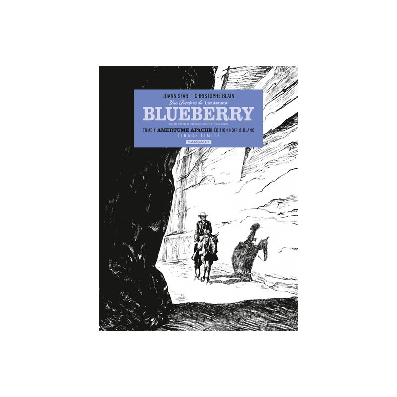 Une aventure du Lieutenant Blueberry - Tome 1 - Amertume Apache