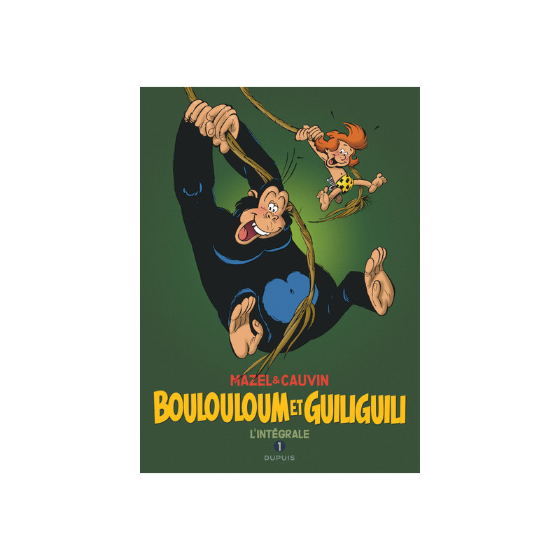 Boulouloum et Guiliguili, L'Intégrale - Tome 1 - Boulouloum et Guiliguili, L'Intégrale (1975 - 1981)