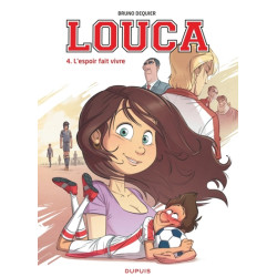 Louca - Tome 4 - L'espoir...