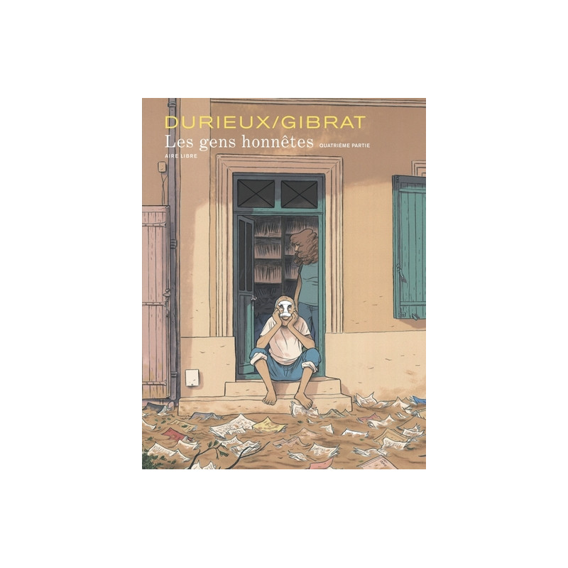 Les gens honnêtes - Les gens honnêtes - Quatrième partie