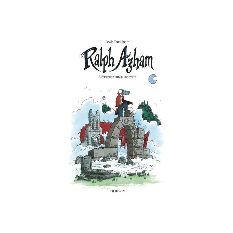 Ralph Azham - Tome 8 - Personne n’attrape une rivière