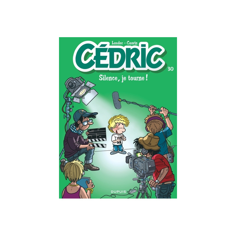 Cédric - Tome 30 - Silence, je tourne !