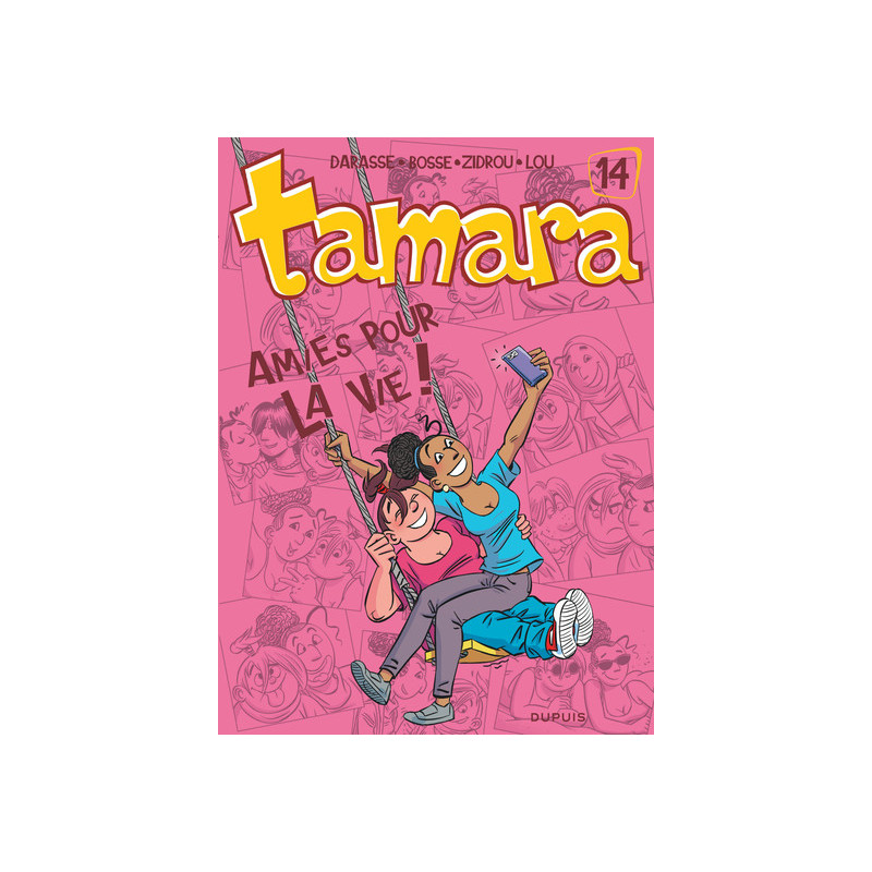 Tamara - Tome 14 - Amies pour la vie !