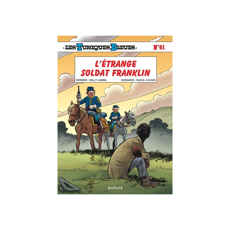 Les Tuniques Bleues - Tome 61 - L'étrange soldat Franklin
