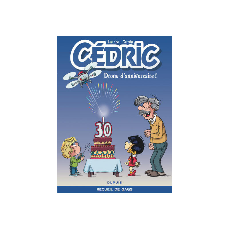 Cédric Best Of - Tome 8 - Drone d'anniversaire !