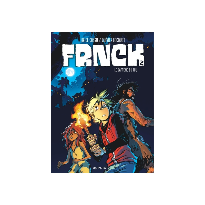FRNCK - Tome 2 - Le baptême du feu