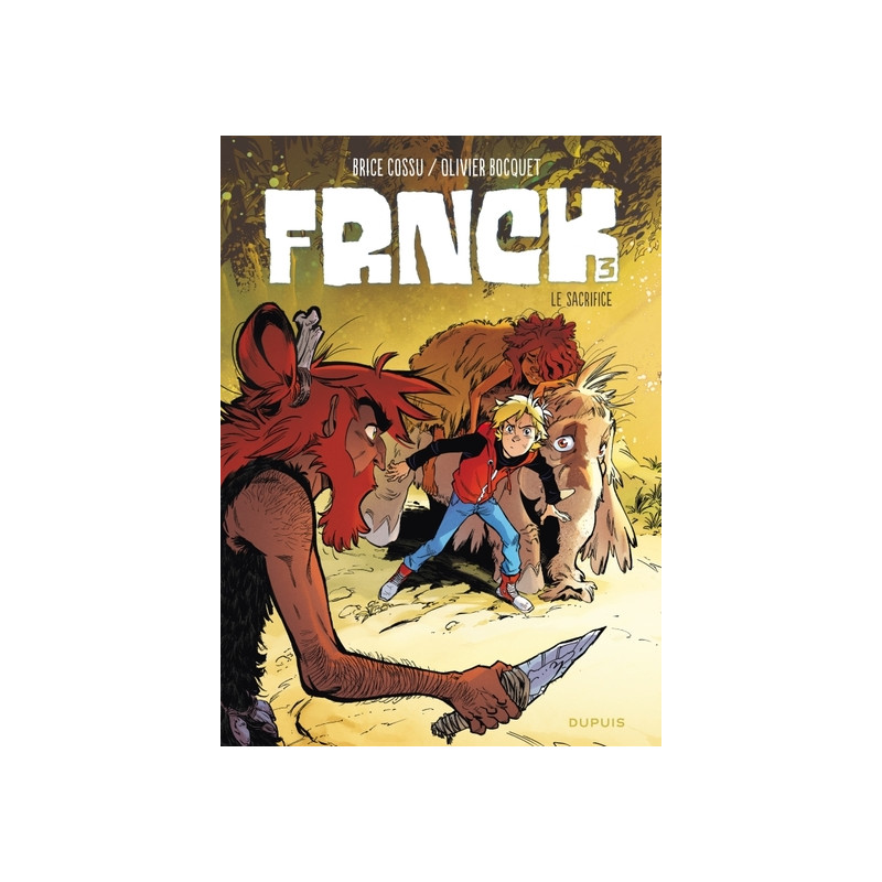 FRNCK - Tome 3 - Le sacrifice