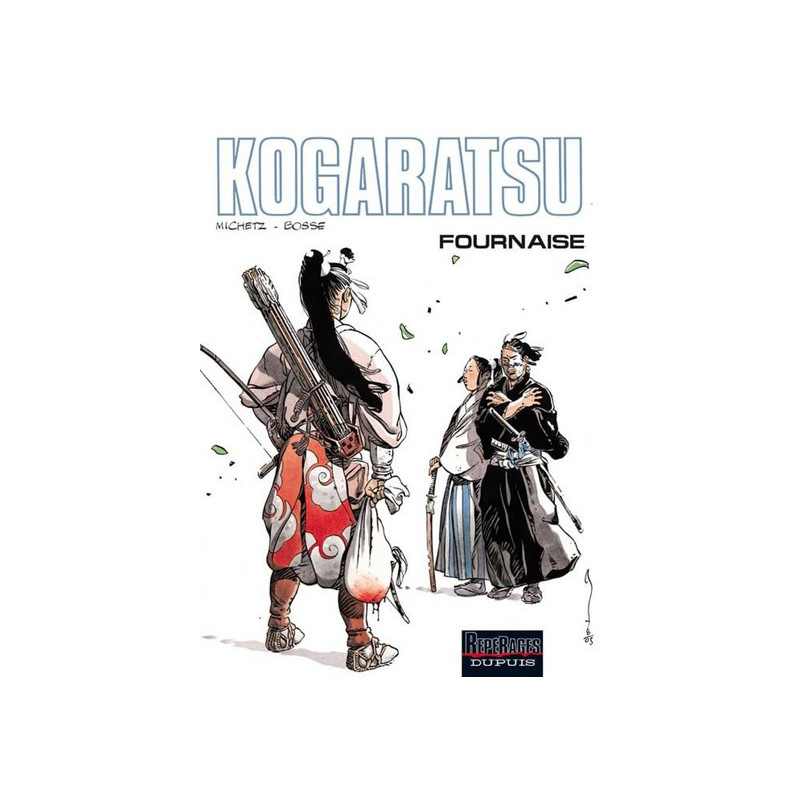 Kogaratsu - Tome 11 - Fournaise