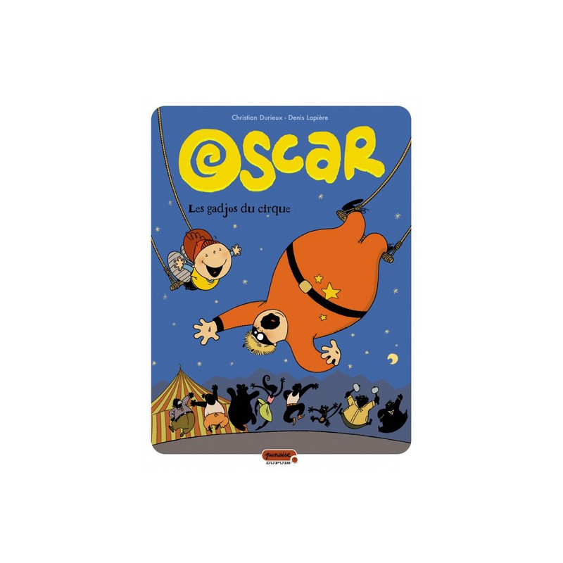 Oscar - Tome 3 - Les gadjos du cirque
