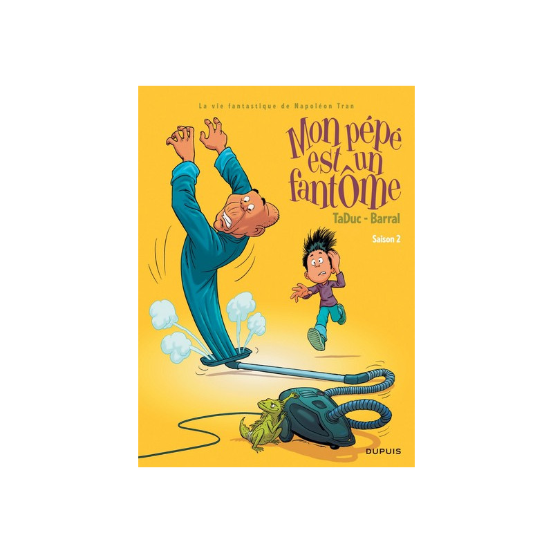 Mon pépé est un fantôme - Tome 2 - Saison 2