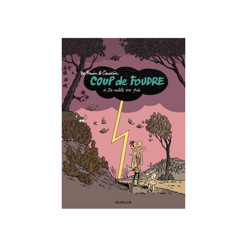 Coup de foudre - Tome 2 - De mâle en pis