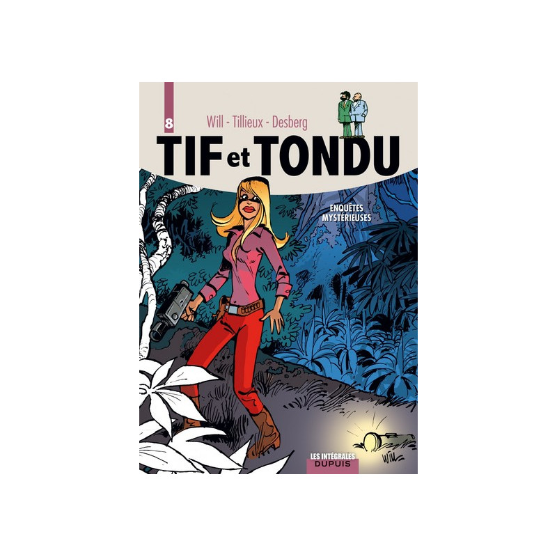 Tif et Tondu - L'intégrale - Tome 8 - Enquêtes mystérieuses
