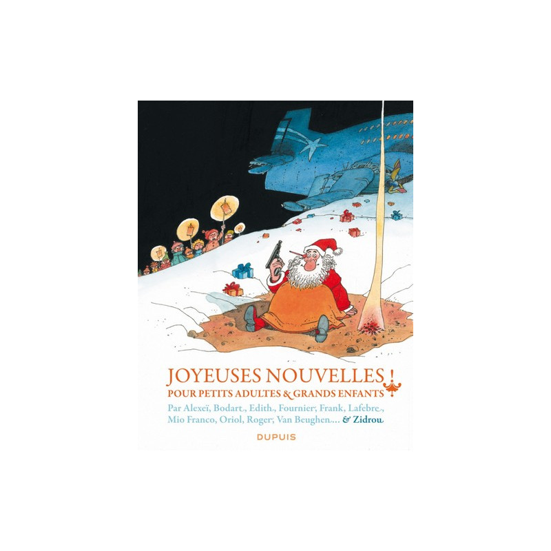 Joyeuses nouvelles pour petits adultes et grands enfants