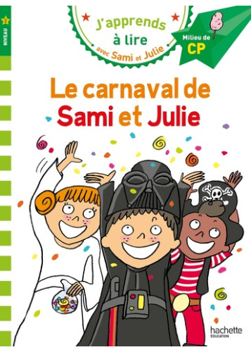 Sami et Julie CP Niveau 2 Le carnaval de Sami et Julie