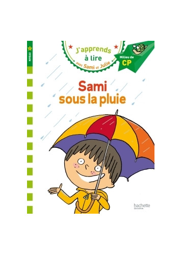 Sami et Julie CP Niveau 2 Sami sous la pluie