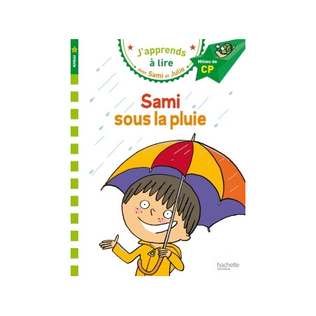 Sami et Julie CP Niveau 2 Sami sous la pluie