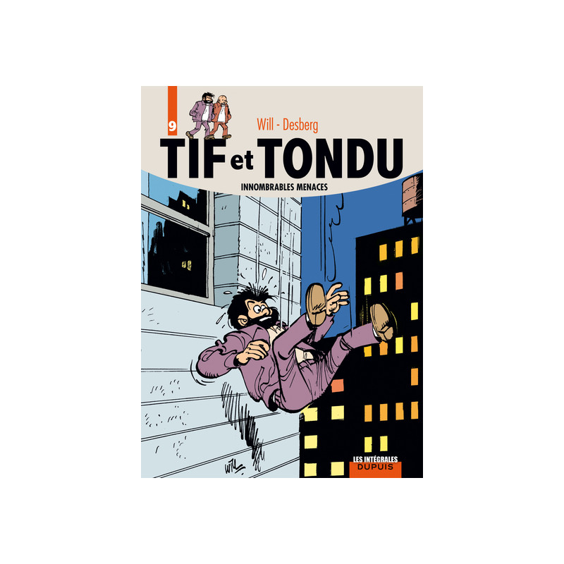 Tif et Tondu - L'intégrale - Tome 9 - Innombrables menaces