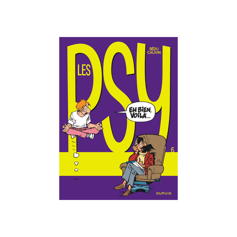 Les Psy - Tome 6 - Eh bien, voilà…
