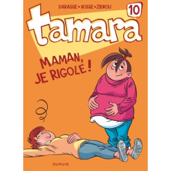 Tamara - Tome 10 - Maman,...