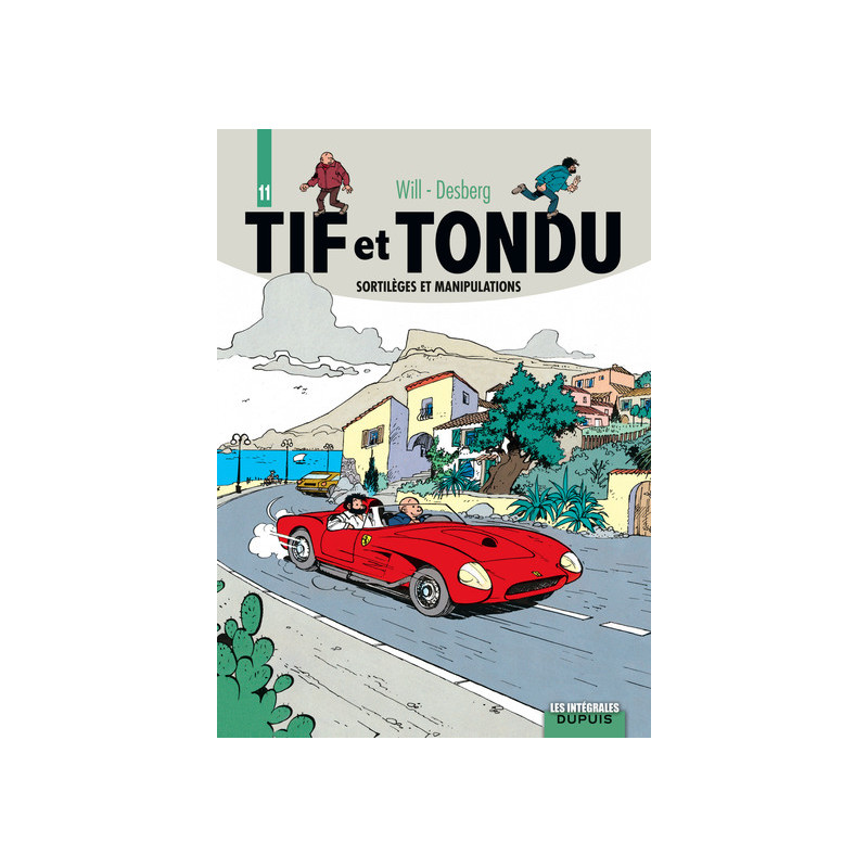 Tif et Tondu - L'intégrale - Tome 11 - Sortilèges et manipulations