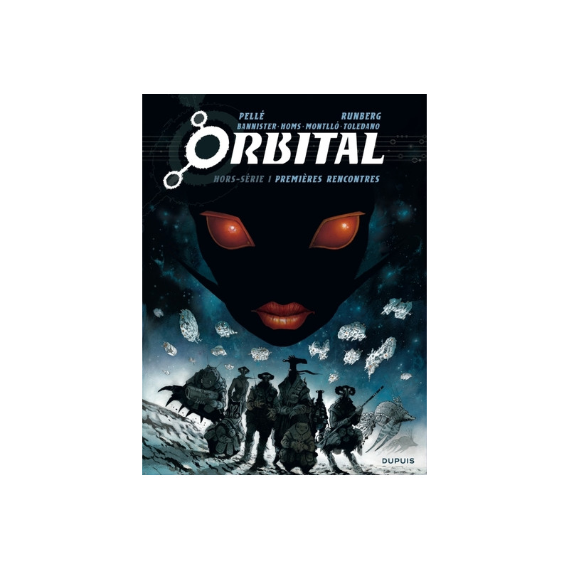 Orbital hors-série - Tome 1 - Premières rencontres