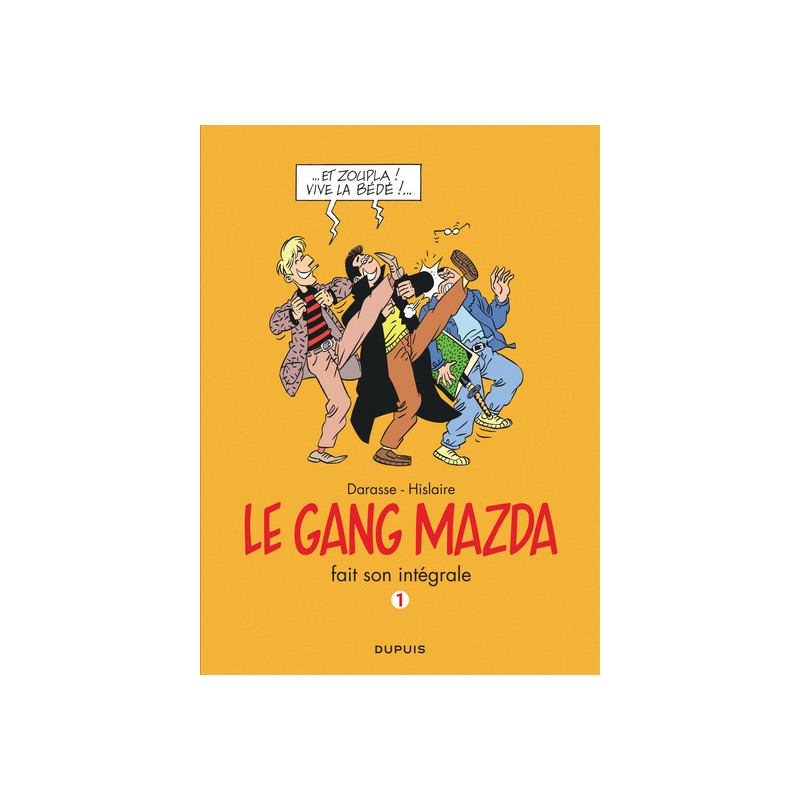 Le gang Mazda - L'Intégrale - Tome 1 - Gang Mazda - L'Intégrale, tome 1