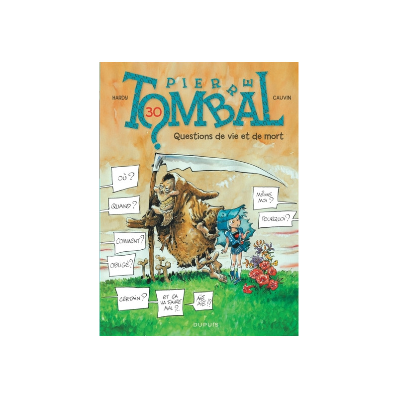 Pierre Tombal - Tome 30 - Questions de vie et de mort