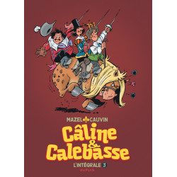 Câline et Calebasse -...