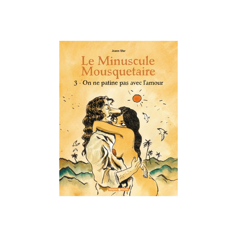 Le Minuscule Mousquetaire - Tome 3 - On ne patine pas avec l'amour