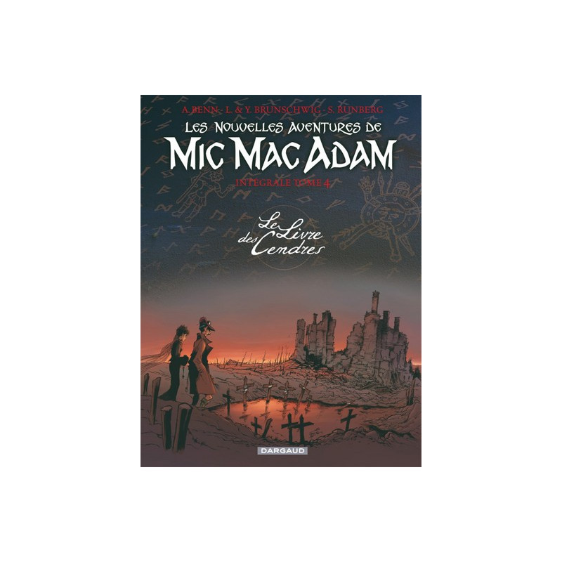 Les Nouvelles Aventures de Mic Mac Adam - Le Livre des Cendres