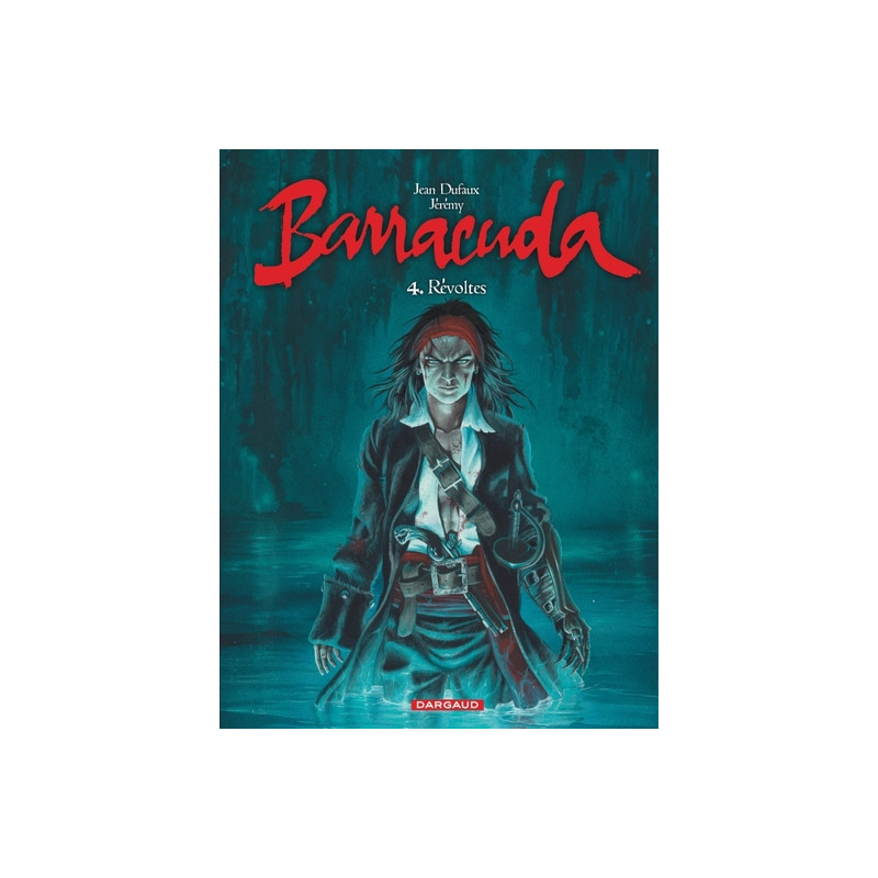 Barracuda - Tome 4 - Révoltes