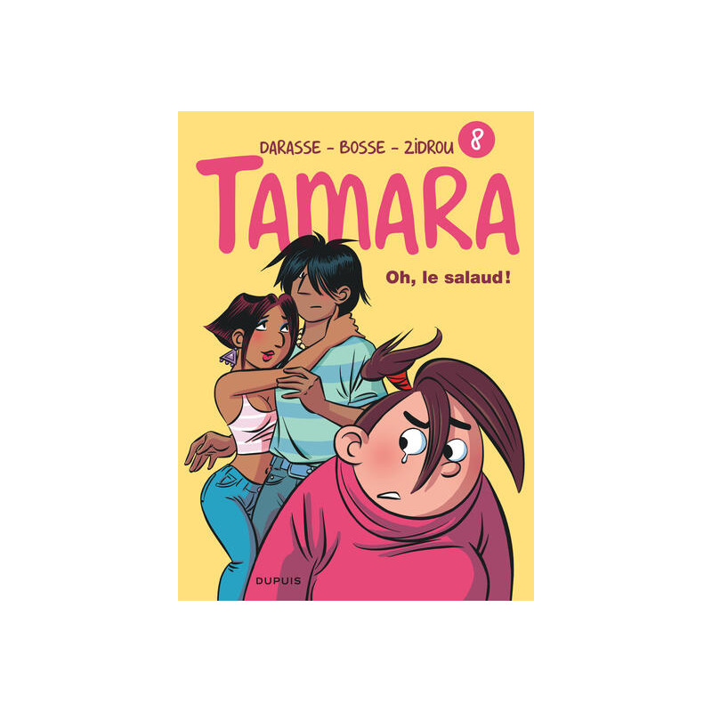 Tamara - Tome 8 - Oh, le salaud !