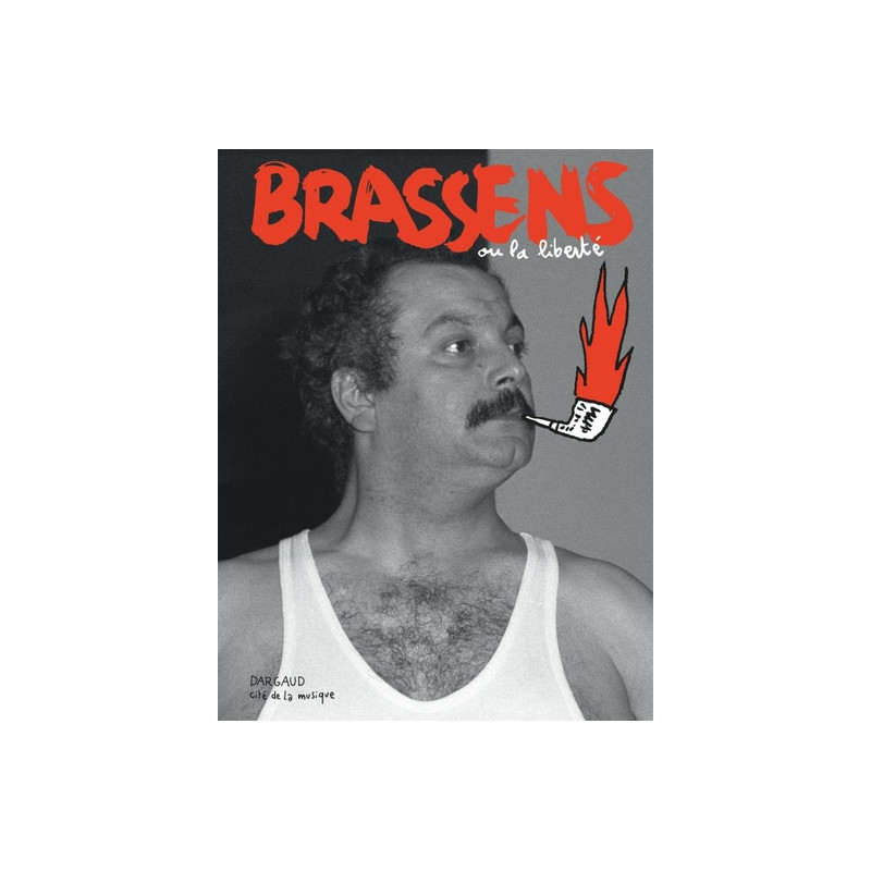 Brassens ou la liberté