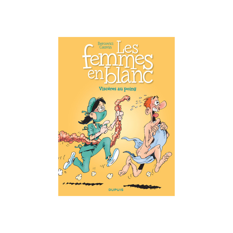 Les femmes en blanc - Tome 27 - Viscères au poing
