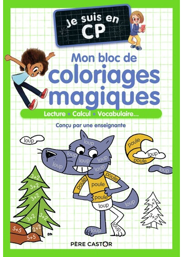 Je suis en CP - Mon bloc de coloriages magiques - CP