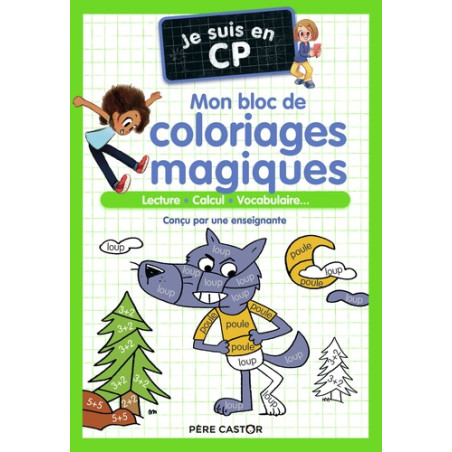 Je suis en CP - Mon bloc de coloriages magiques - CP
