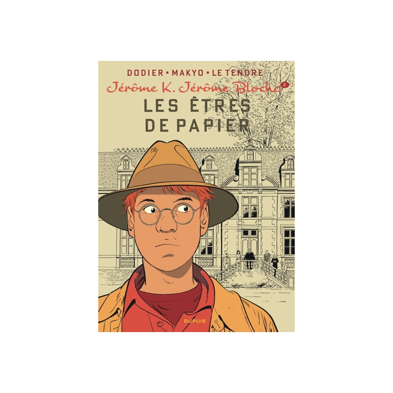 Jérôme K. Jérôme Bloche - Tome 2 - Les Êtres de papier