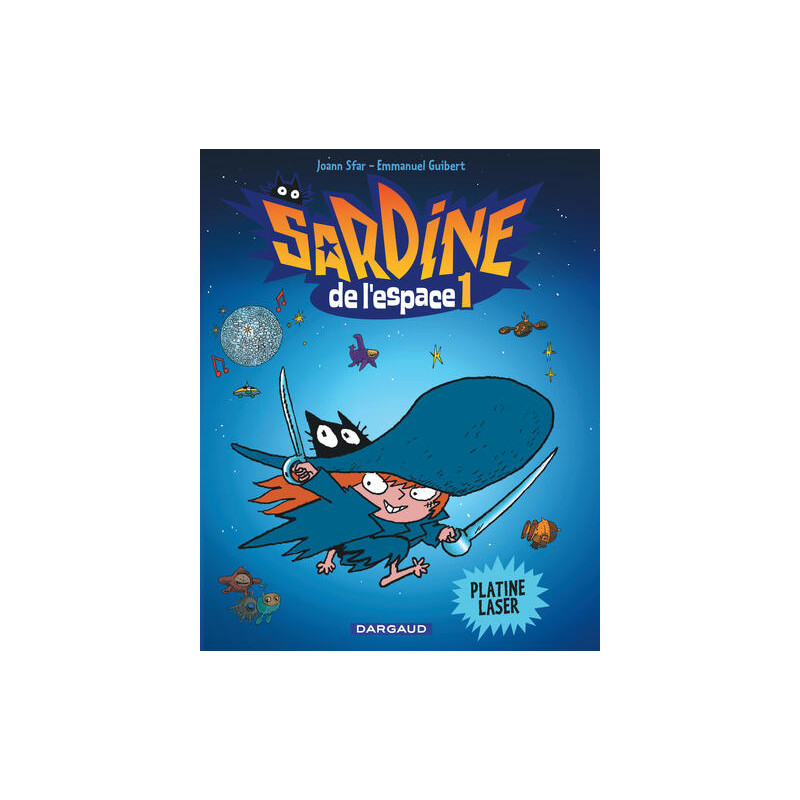 Sardine de l'espace - Tome 1 - Platine Laser