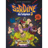 Sardine de l'espace - Tome 3 - Il faut éliminer Toxine