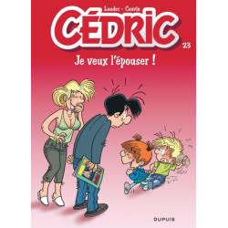 Cédric - Tome 23 - Je veux...