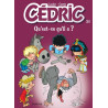 Cédric - Tome 25 - Qu'est-ce qu'il a ?